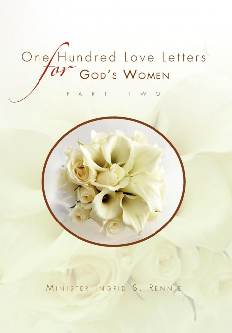 ONE HUNDRED LOVE LETTERS FOR GOD’S WOMEN PART TWO