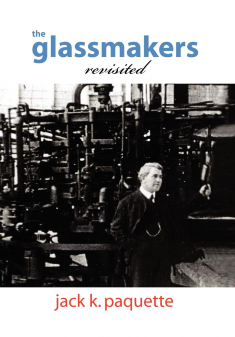 The Glassmakers, Revisited