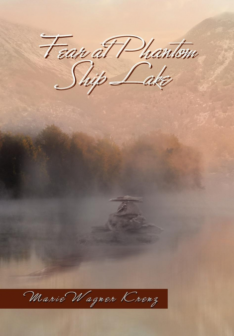 Fear at Phantom Ship Lake