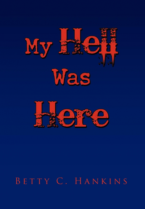 My Hell Was Here