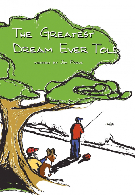 The Greatest Dream Ever Told