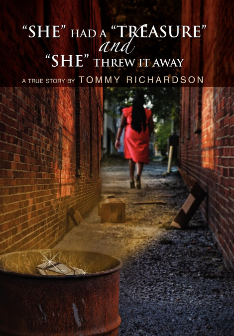 She Had a Treasure and She Threw It Away