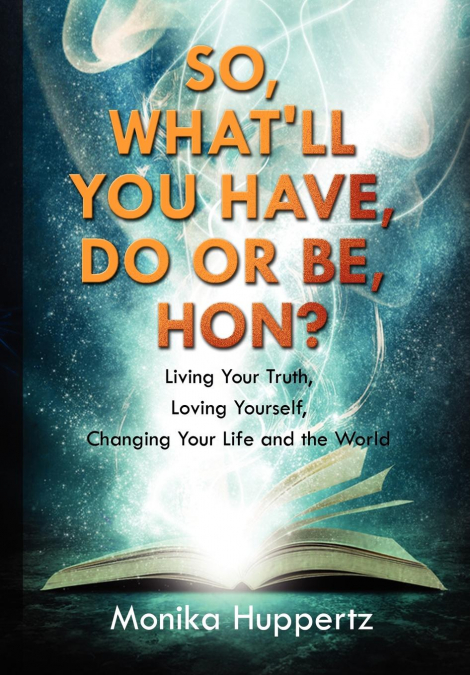So, What’ll You Have, Do or Be, Hon?