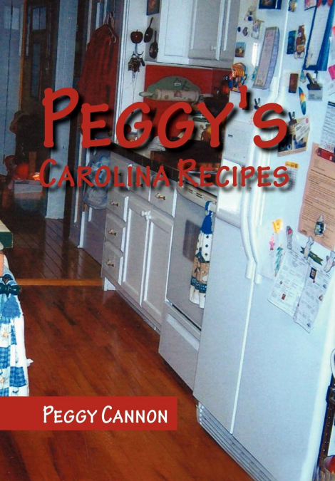 Peggy’s Carolina Recipes