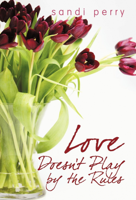 Love Doesn’t Play by the Rules
