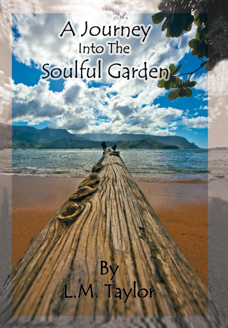 A Journey Into the Soulful Garden