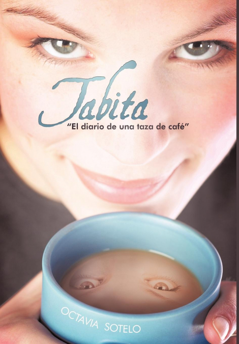 Tabita ' El Diario de Una Taza de Cafe'