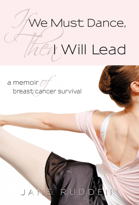If We Must Dance, Then I Will Lead