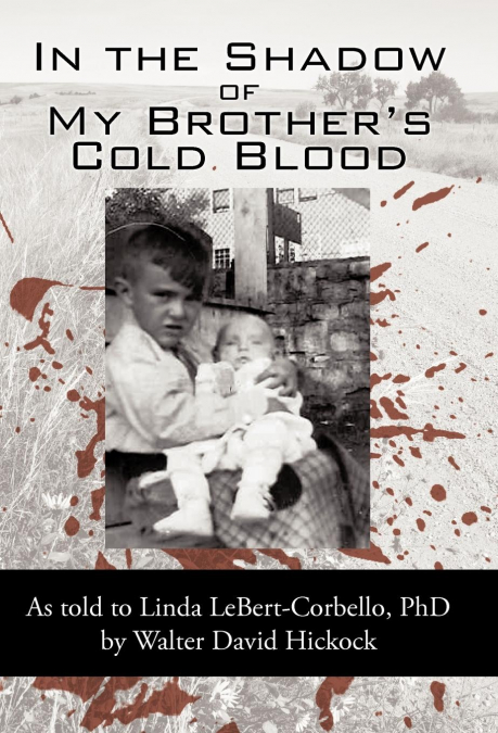 In the Shadow of My Brother’s Cold Blood