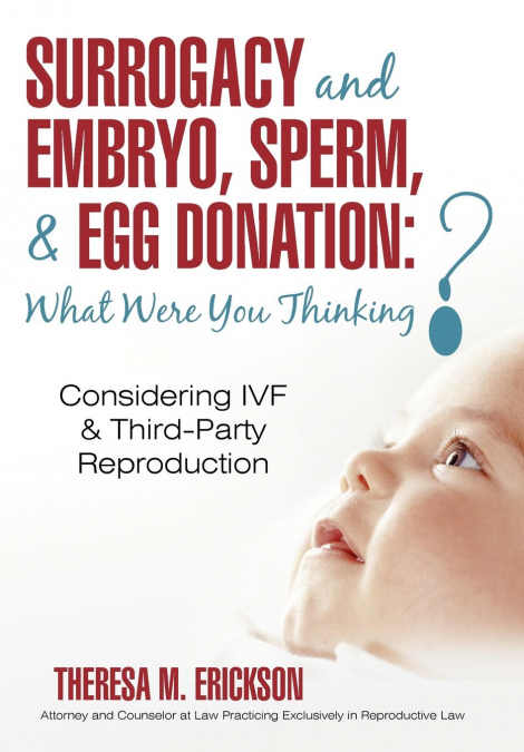 Surrogacy and Embryo, Sperm, & Egg Donation