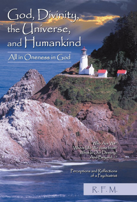 God, Divinity, the Universe, and Humankind
