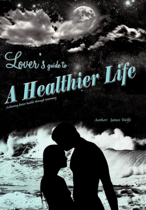Lover’s Guide to a Healthier Life