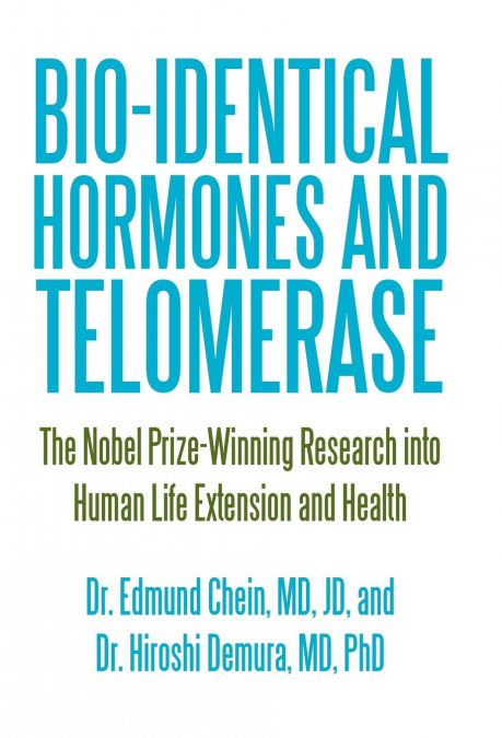 Bio-identical Hormones and Telomerase
