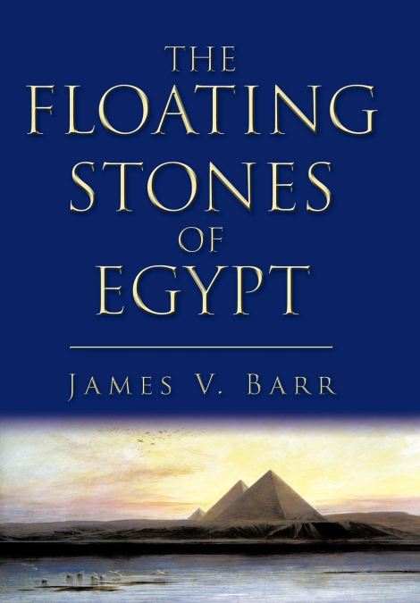 The Floating Stones of Egypt