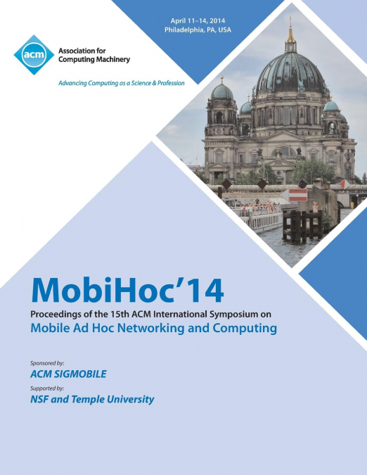 MobiHoc 14  15th ACM  International Symposium on Mobile Ad Hoc Networking and Computing