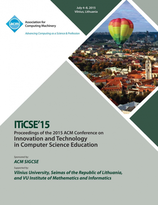 ITiCSE 15 Innovation and Technology in Computer Science Education