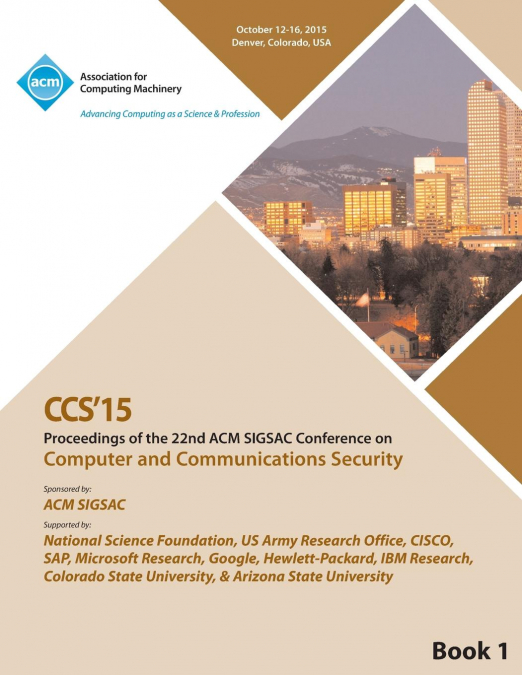 CCS 15 22nd ACM  Conference on Computer and Communication Security Vol1
