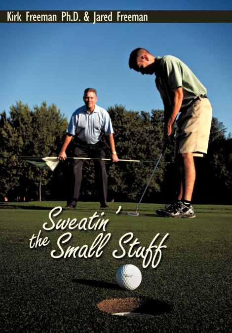 Sweatin’ the Small Stuff