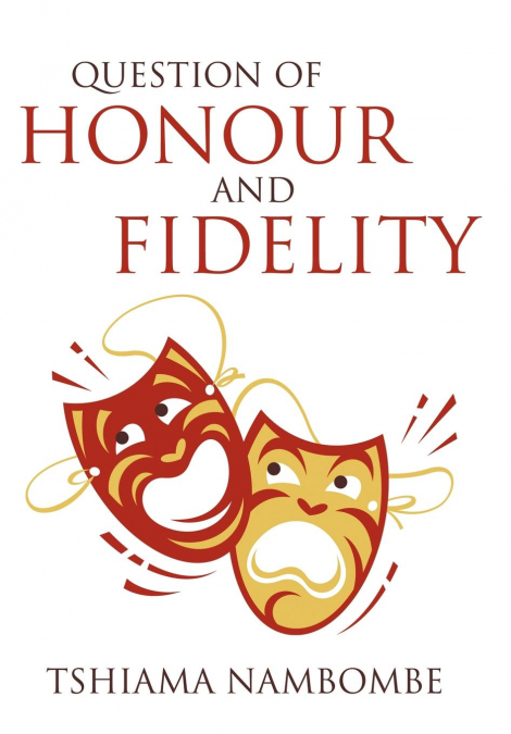 Question of Honour and Fidelity