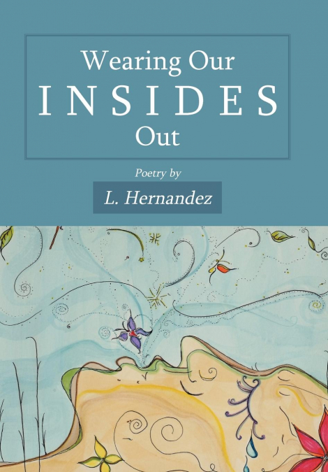 Wearing Our Insides Out