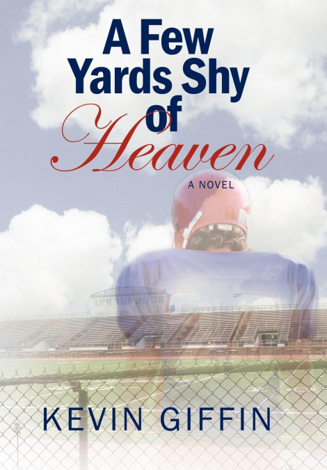 A Few Yards Shy of Heaven