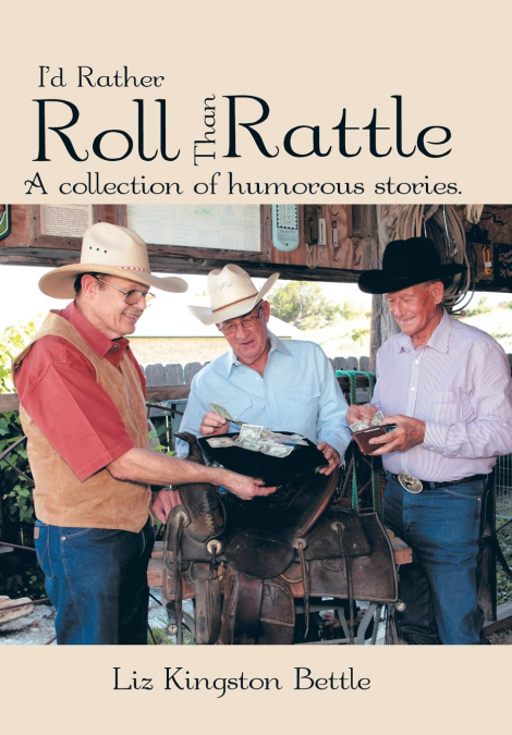 I’d Rather Roll Than Rattle