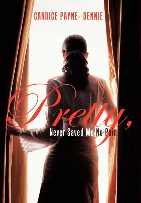 Pretty, Never Saved Me No Pain