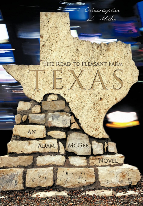 The Road to Pleasant Farm, Texas