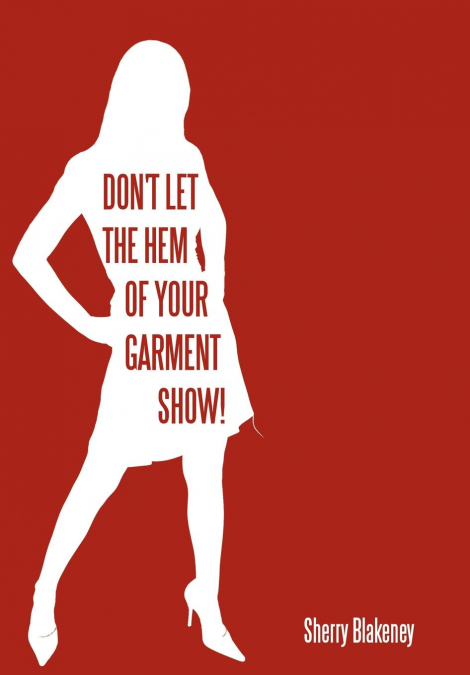 Don’t Let the Hem of Your Garment Show!