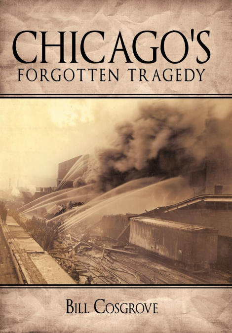 Chicago’s Forgotten Tragedy
