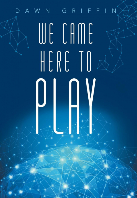 We Came Here to Play