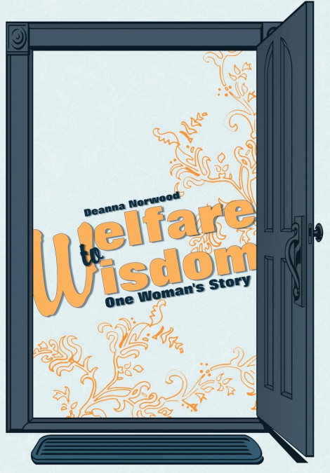 Welfare to Wisdom