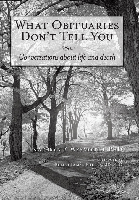 What Obituaries Don’t Tell You