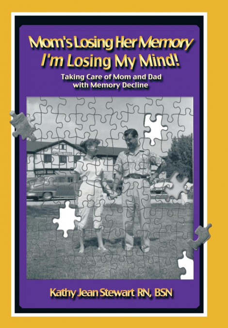 Mom’s Losing Her Memory I’m Losing My Mind!