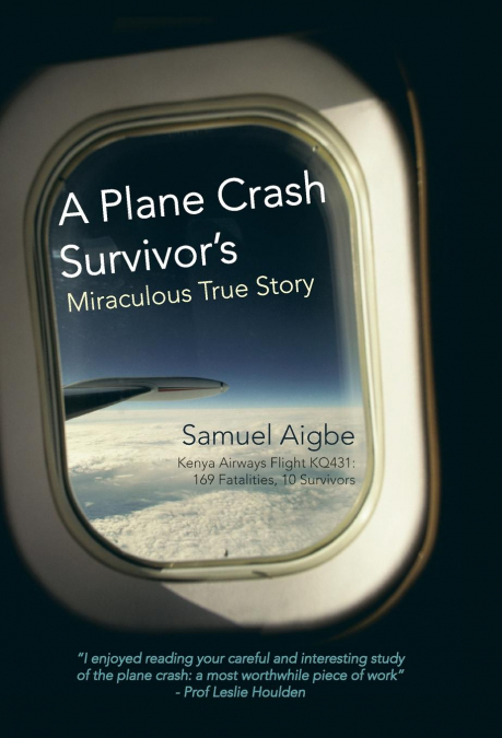 A Plane Crash Survivor’s Miraculous True Story