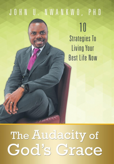 The Audacity of God’s Grace