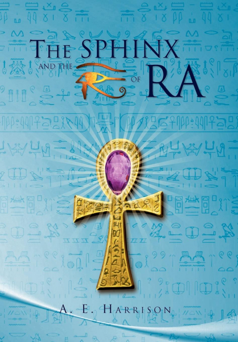 The Sphinx and the Eye of Ra