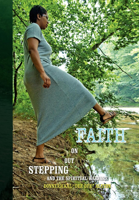 Stepping Out on Faith and the Spiritual Warfare