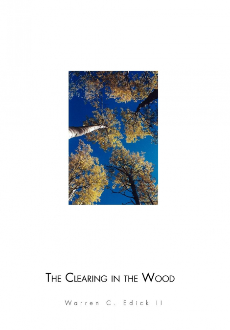 The Clearing in the Wood