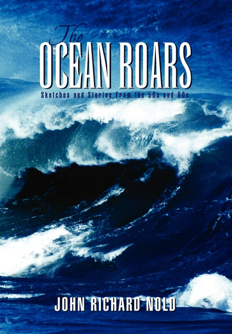 The Ocean Roars