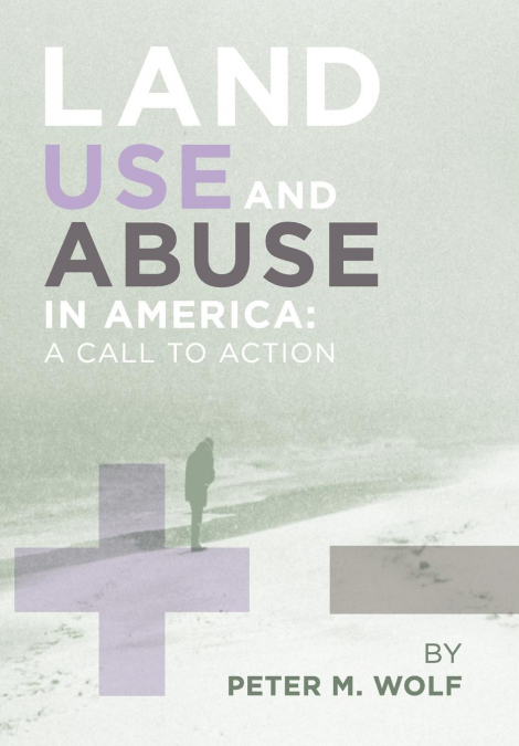 Land Use and Abuse in America