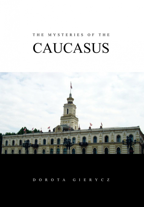 The Mysteries of the Caucasus