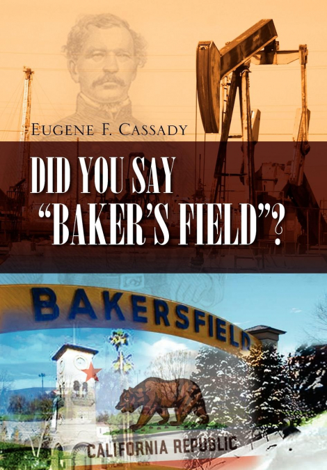 Did You Say Baker’s Field?
