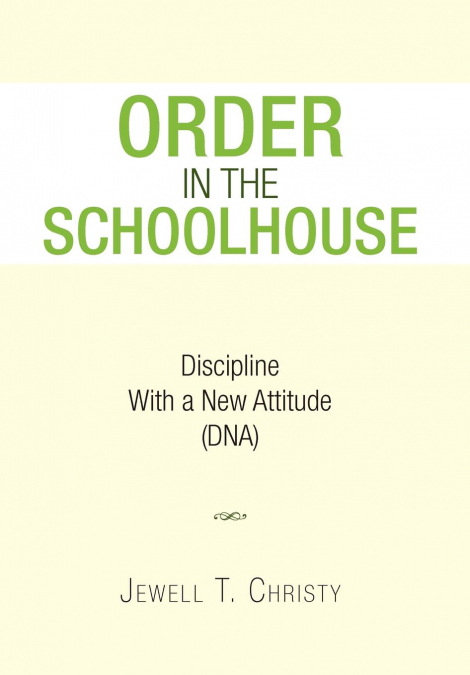 Order in the Schoolhouse