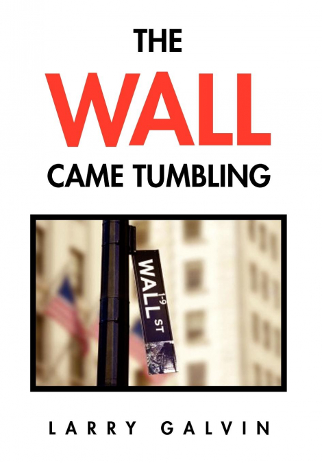The Wall Came Tumbling