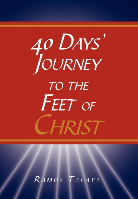 40 Days’ Journey to the Feet of Christ