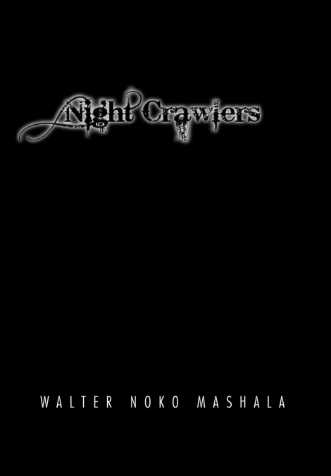 Night Crawlers