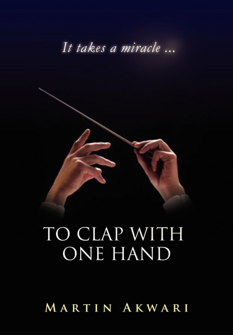 To Clap with One Hand
