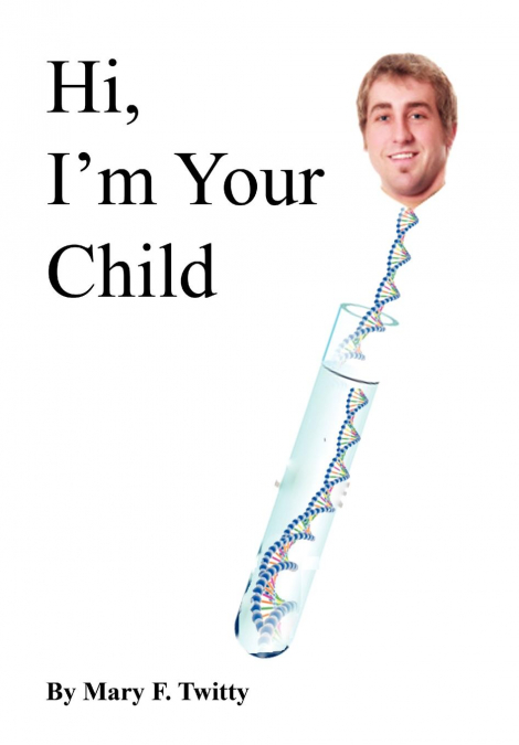 Hi, I’m Your Child