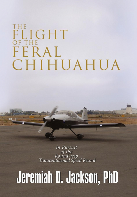 The Flight of the Feral Chihuahua